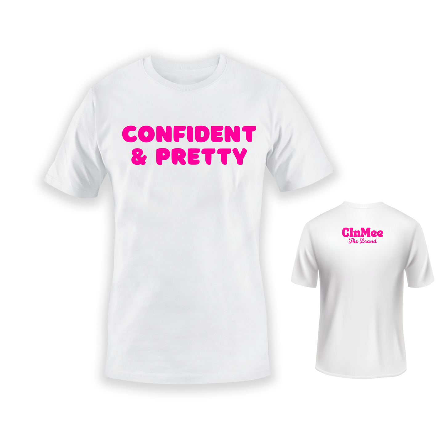 Confident & Pretty Tees